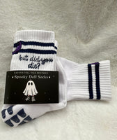 but did you die? Grip Socks